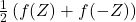 \frac{1}{2}\left(f(Z) + f(-Z)\right)