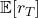 \mathbb{E}[r_T]