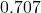 0.707