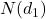 N(d_1)