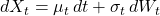 dX_t = \mu_t\,dt + \sigma_t\,dW_t