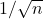 1/\sqrt{n}