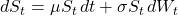 dS_t = \mu S_t\,dt + \sigma S_t\,dW_t