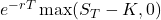 e^{-rT}\max(S_T - K, 0)