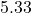 5.33
