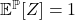 \mathbb{E}^{\mathbb{P}}[Z] = 1