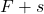 F+s
