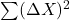 \sum (\Delta X)^2