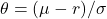 \theta = (\mu - r)/\sigma