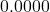 0.0000