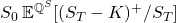 S_0\,\mathbb{E}^{\mathbb{Q}^S}\!\left[(S_T-K)^+/S_T\right]