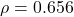 \rho = 0.656