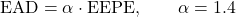 \[\text{EAD} = \alpha \cdot \text{EEPE}, \qquad \alpha = 1.4\]