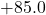 +85.0