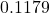 0.1179
