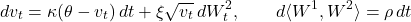 \[dv_t = \kappa(\theta - v_t)\,dt + \xi\sqrt{v_t}\,dW_t^2, \qquad d\langle W^1, W^2\rangle = \rho\,dt\]