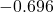 -0.696