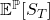 \mathbb{E}^{\mathbb{P}}[S_T]