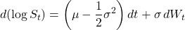 \[d(\log S_t) = \left(\mu - \frac{1}{2}\sigma^2\right)dt + \sigma\,dW_t\]