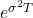 e^{\sigma^2 T}