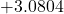 +3.0804