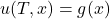 u(T,x) = g(x)