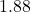 1.88