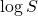 \log S