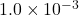 1.0 \times 10^{-3}